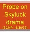 Probe on Skyluck drama.jpg
